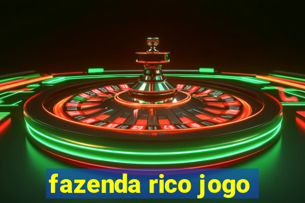 fazenda rico jogo